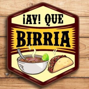 Ay que birria